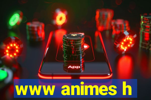 www animes h